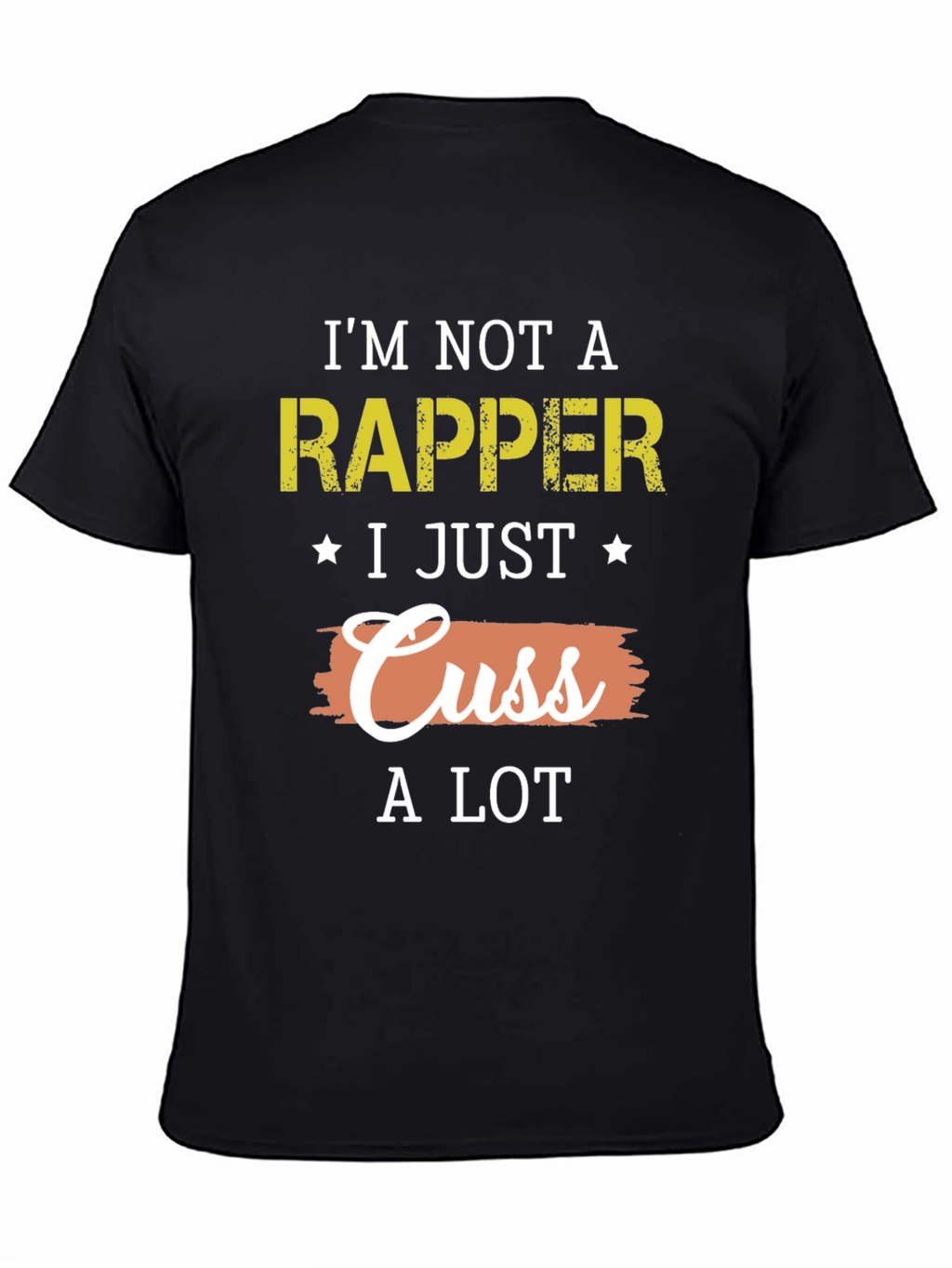 Im Not A Rapper Funny Graphic T-Shirt