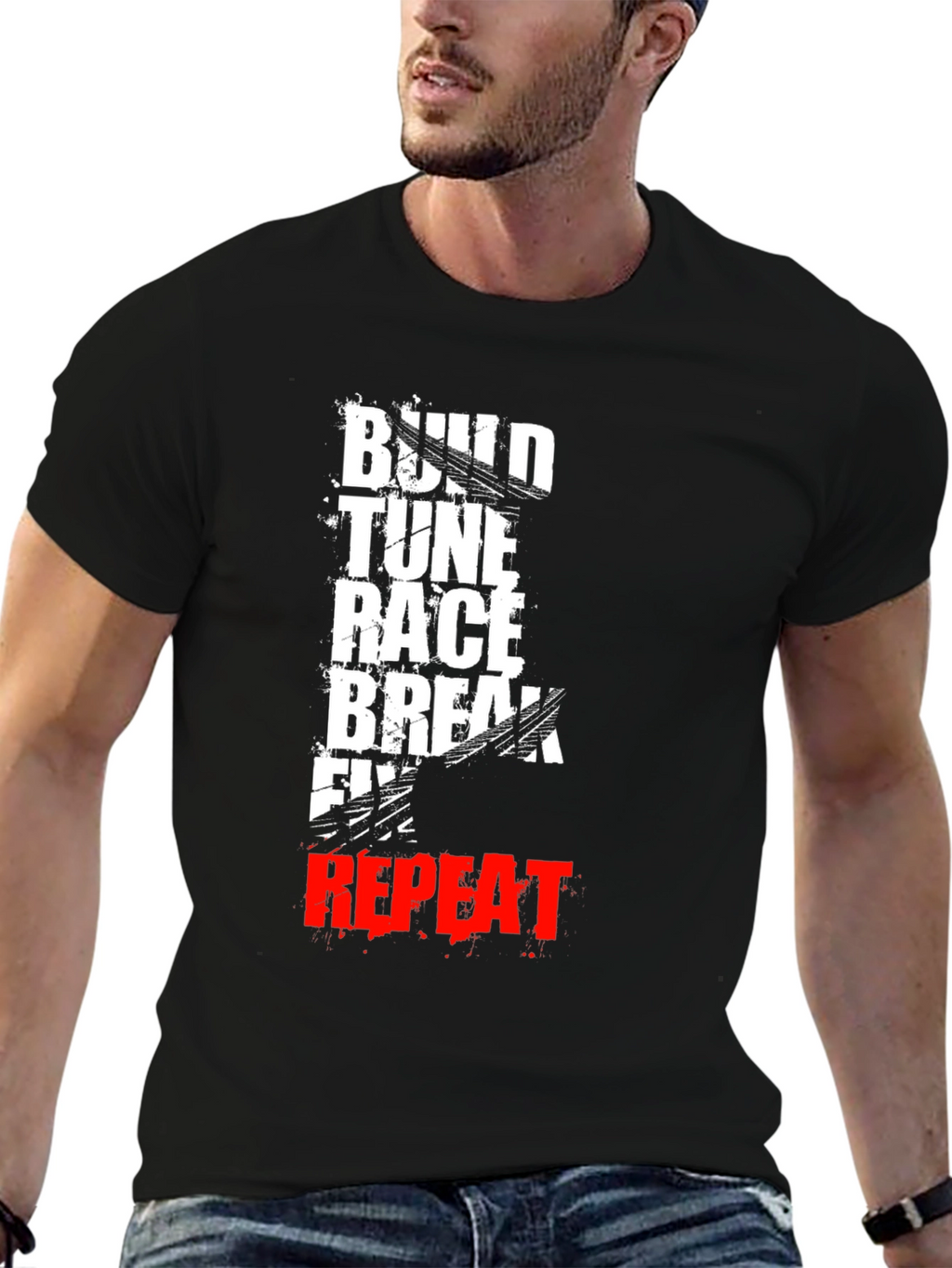 Build Tune Race Break Fix Repeat T-Shirt