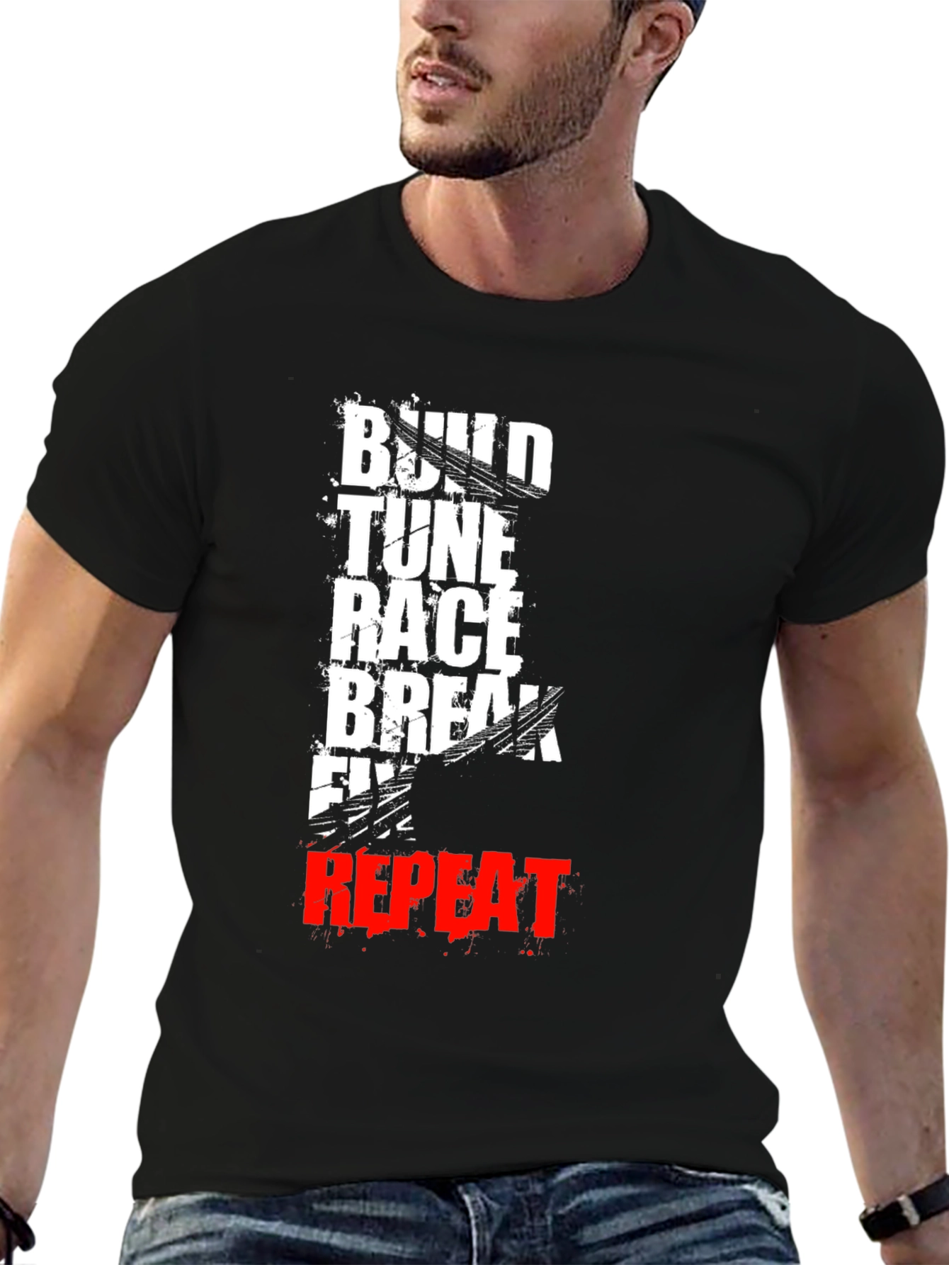 Build Tune Race Break Fix Repeat T-Shirt
