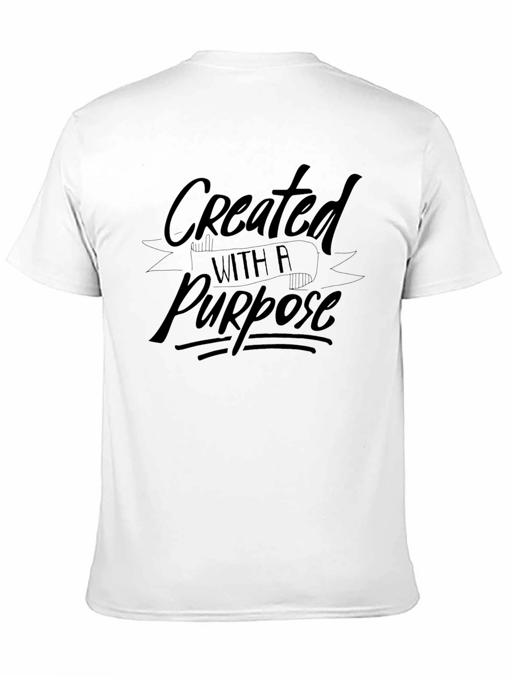 Created With A Purpose T-Shirt