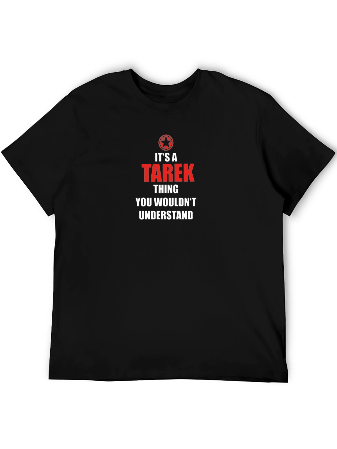 Its A Tarek Thing You Wouldnt Understand T-Shirt