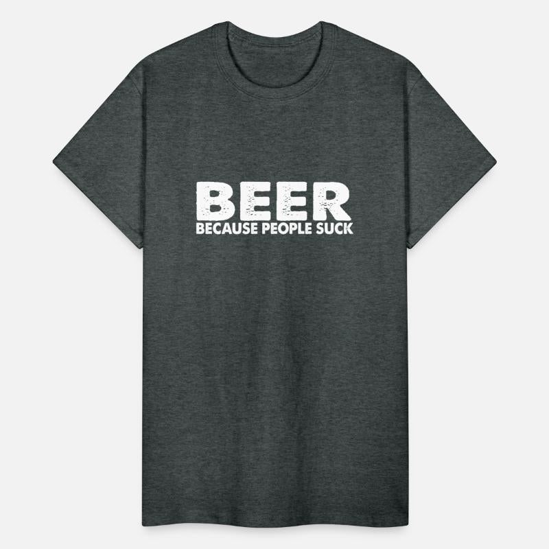 Beer Cause People Suck