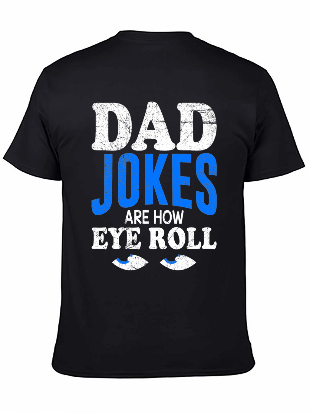Dad Jokes Eye Roll Graphic Tee