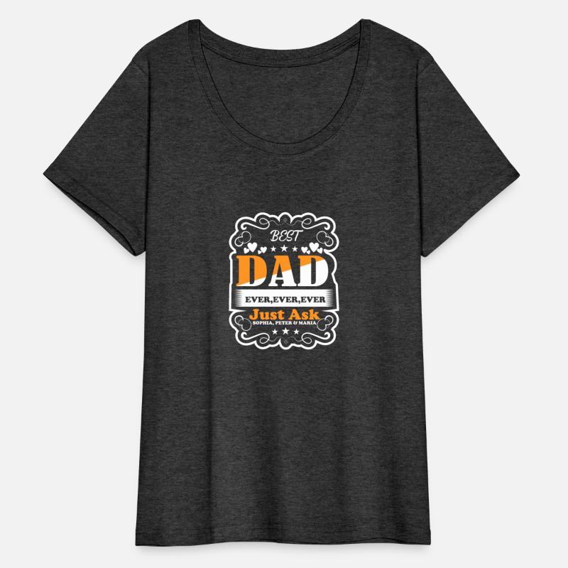 Best Dad ever ever ever Just Ask Sophia