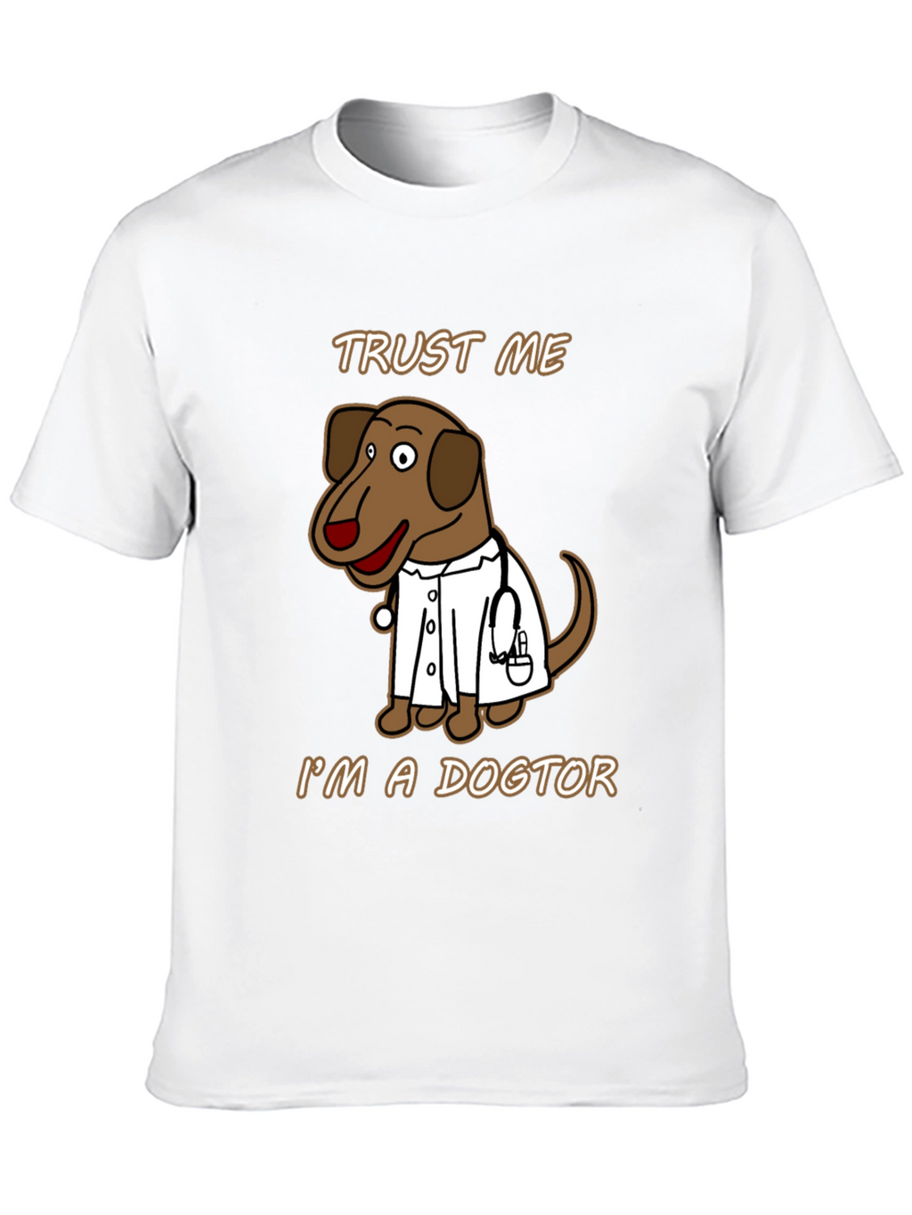 Trust Me Im A Dogtor T-Shirt