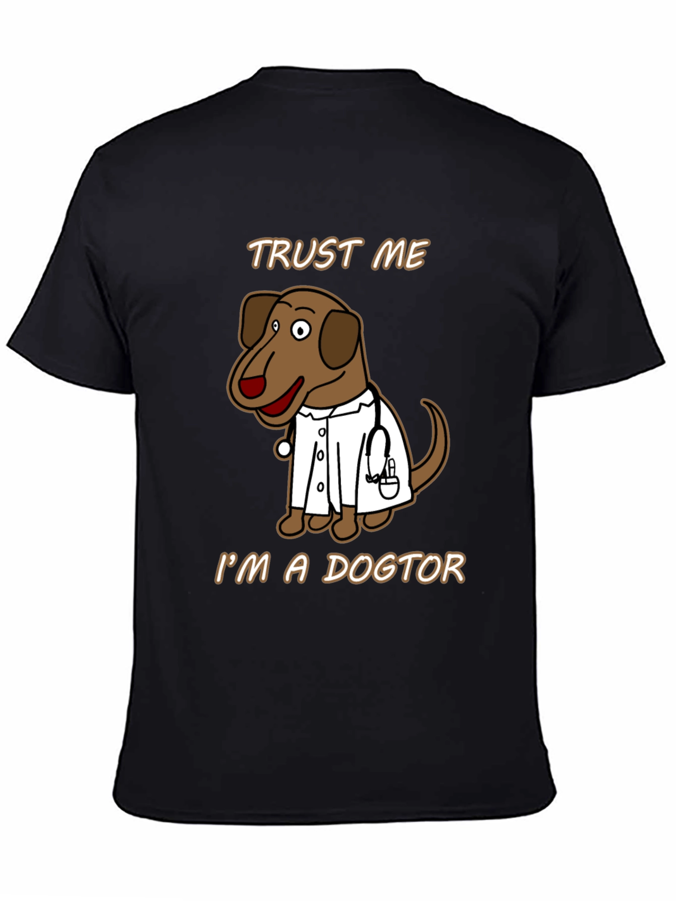 Trust Me Im A Dogtor T-Shirt