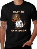 Trust Me Im A Dogtor T-Shirt