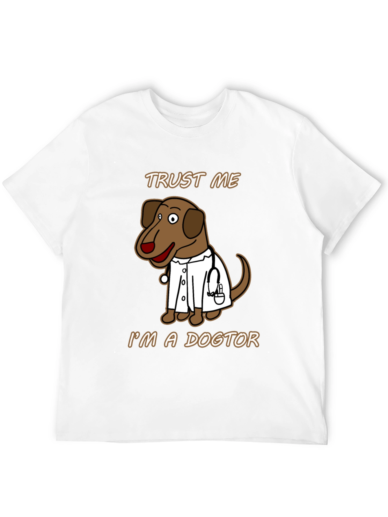 Trust Me Im A Dogtor T-Shirt