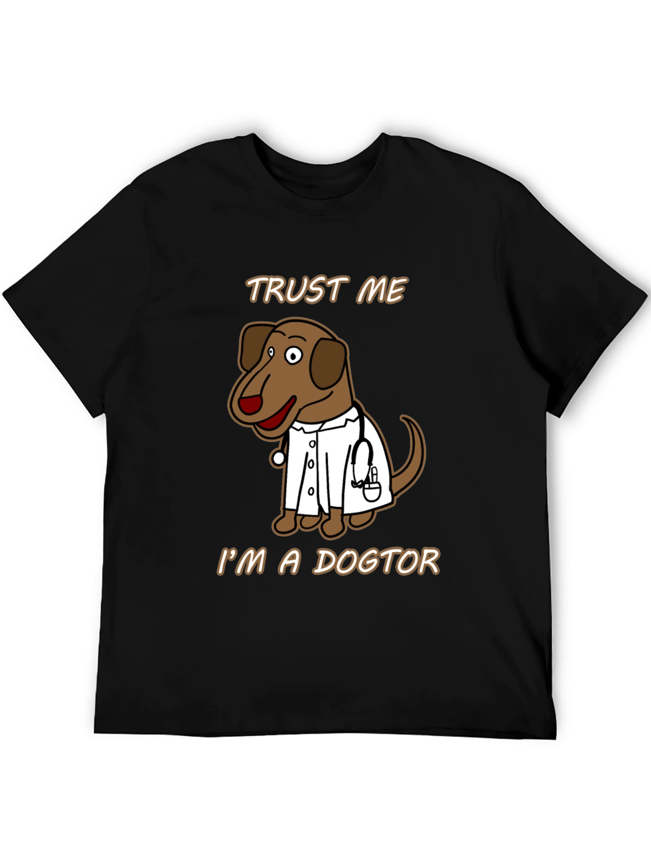 Trust Me Im A Dogtor T-Shirt