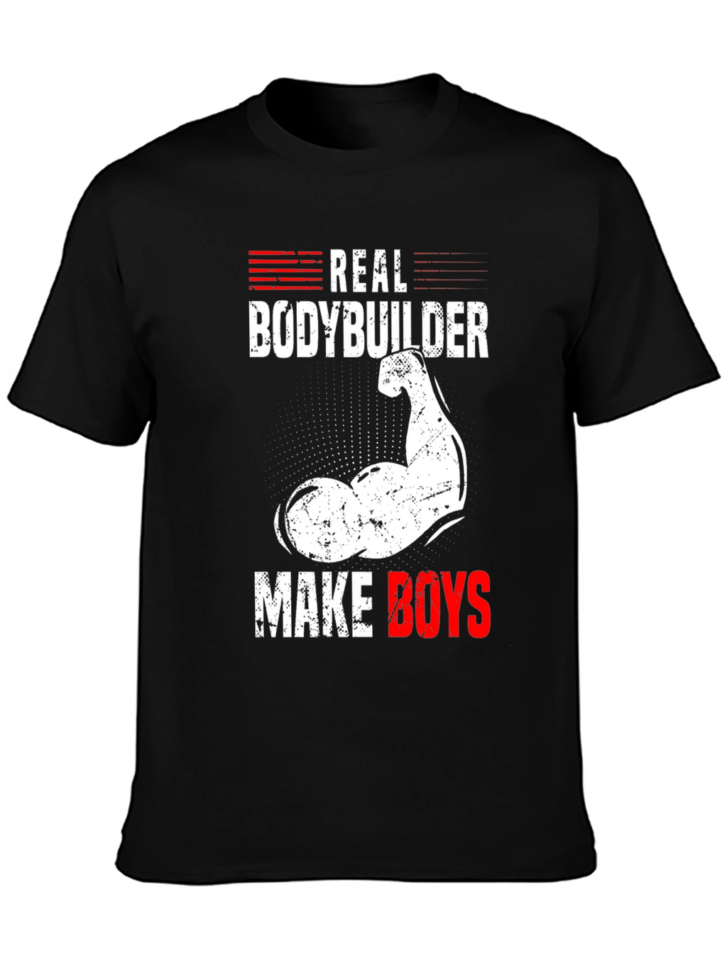 Real Bodybuilder T-Shirt - Make Boys Mens Tee