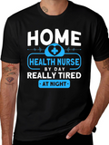 Home Health Nurse - Tired at Night T-Shirt