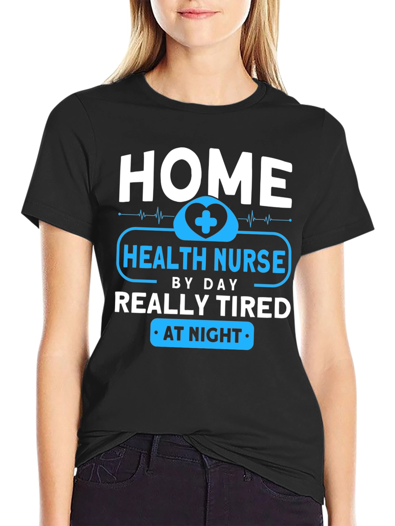 Home Health Nurse - Tired at Night T-Shirt