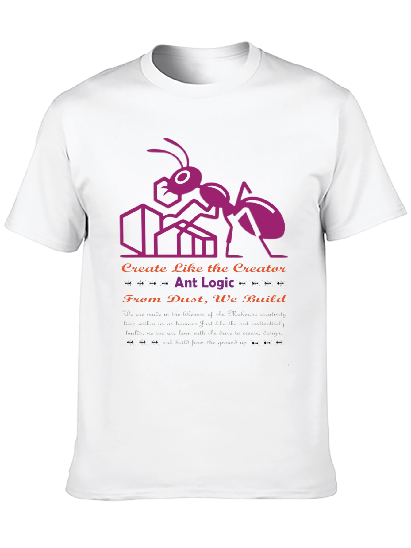 Ant Logic Creator T-Shirt