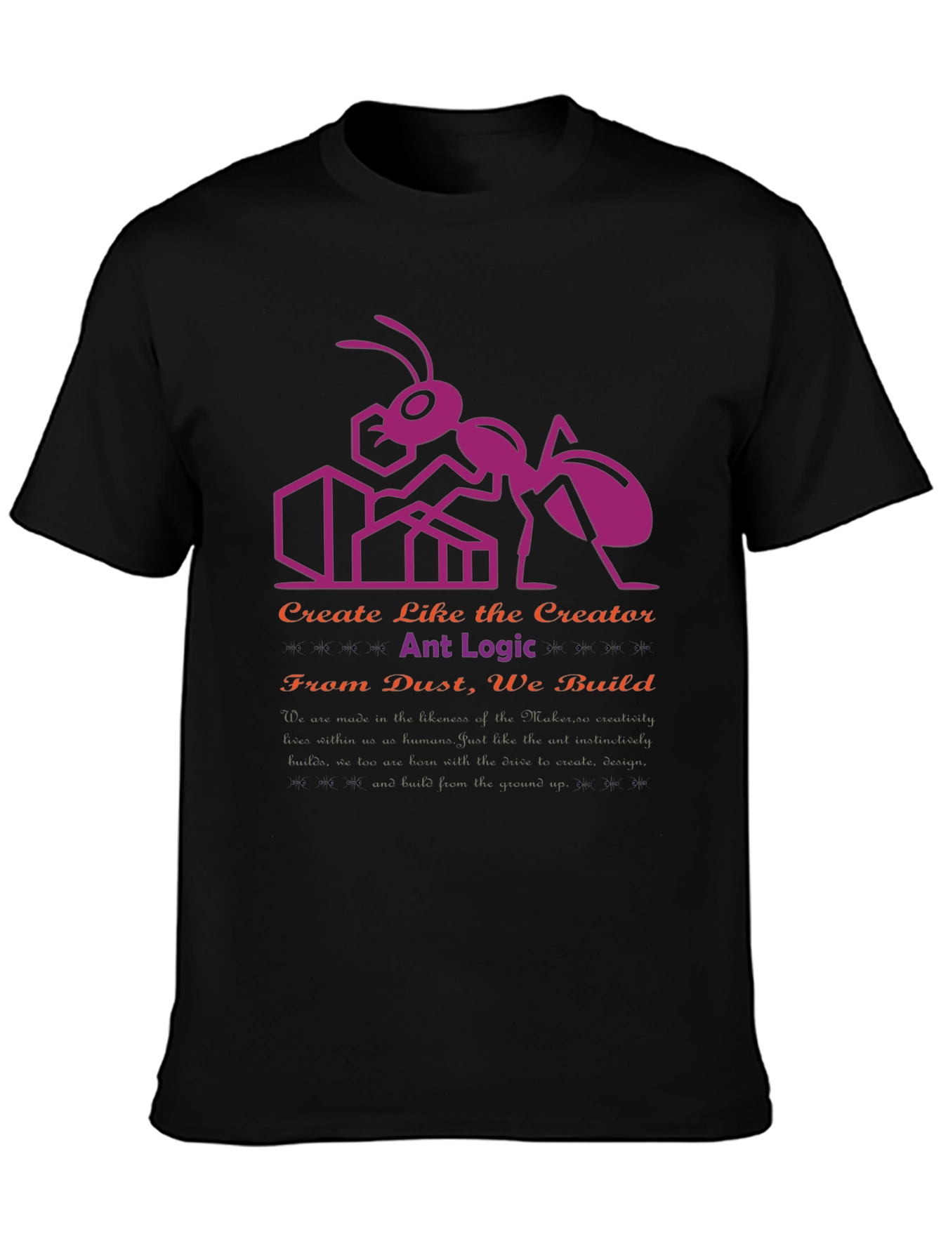 Ant Logic Creator T-Shirt
