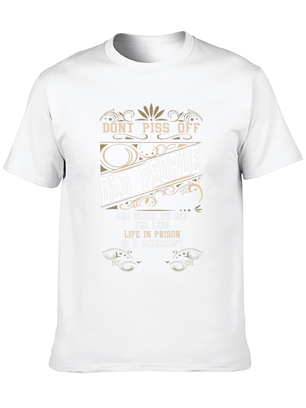 Dont Piss Off Old People Graphic Tee