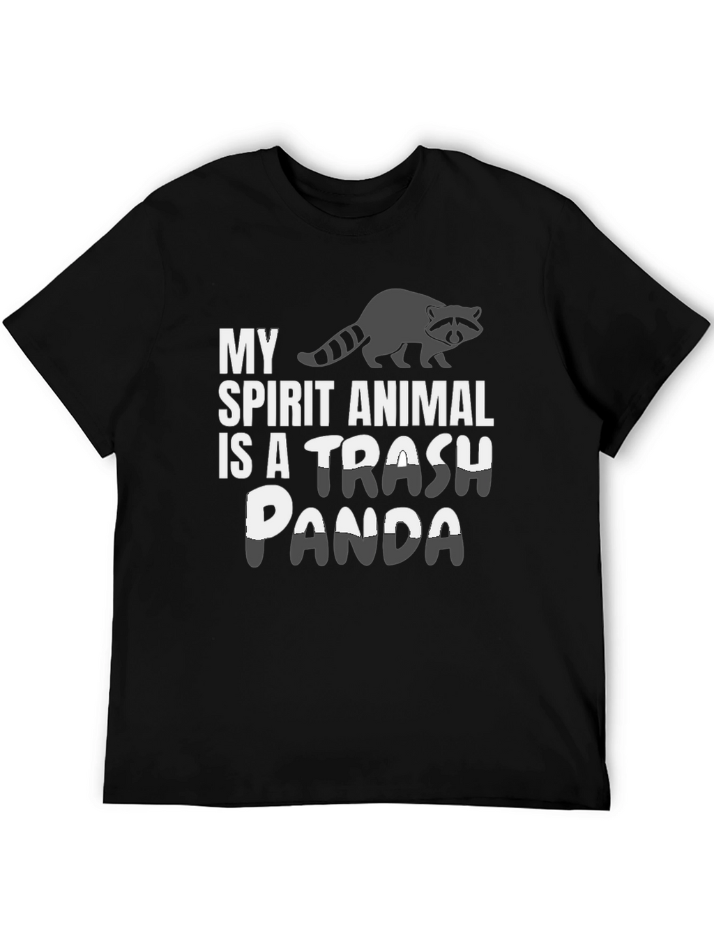 My Spirit Animal is a Trash Panda T-Shirt
