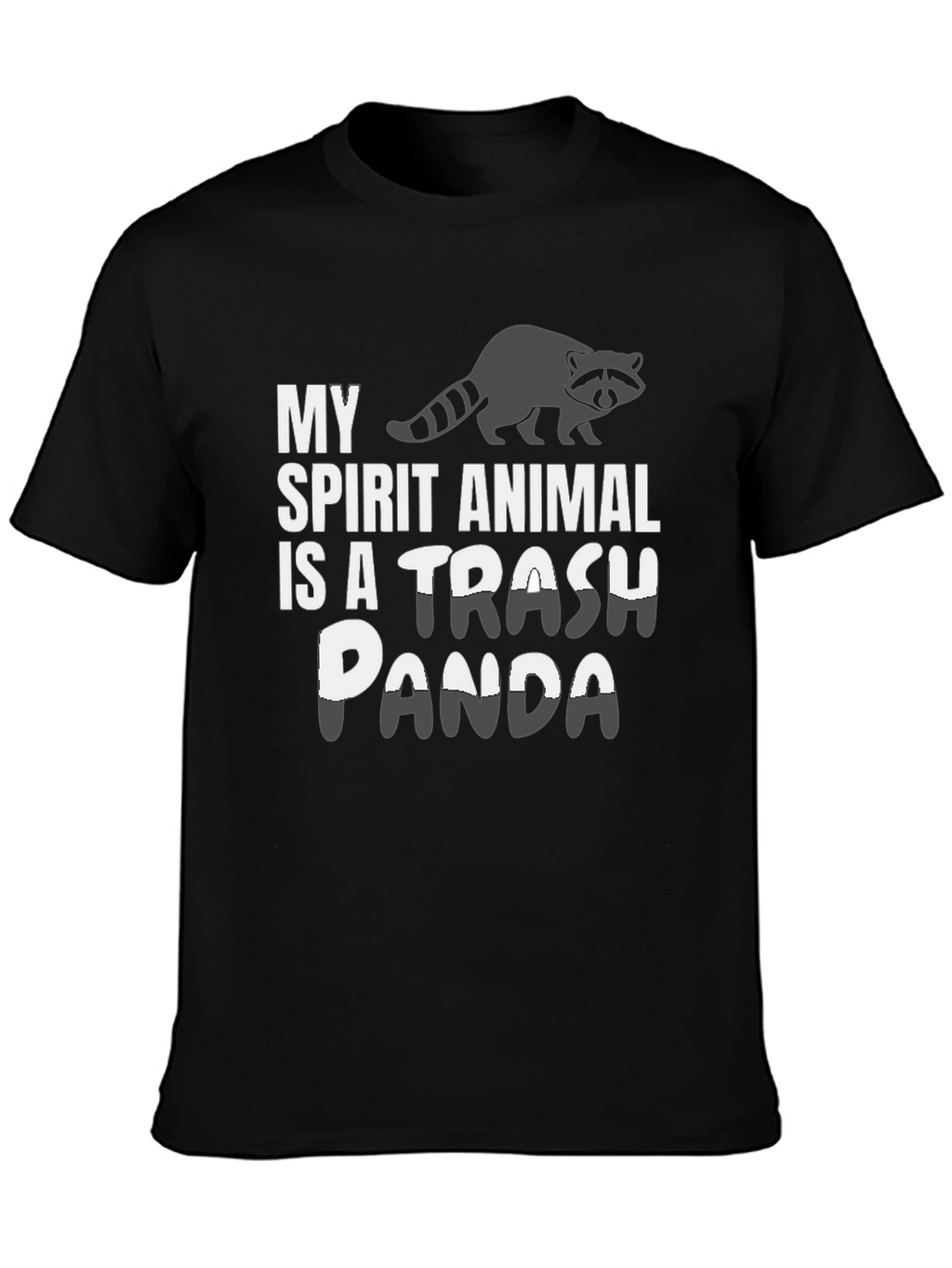 My Spirit Animal is a Trash Panda T-Shirt
