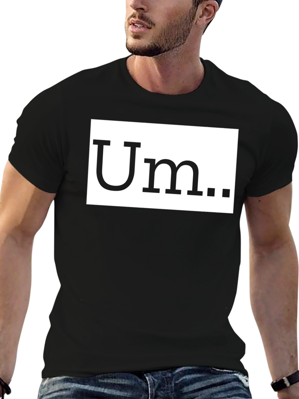 Um T-Shirt - Soft Cotton Funny Tee