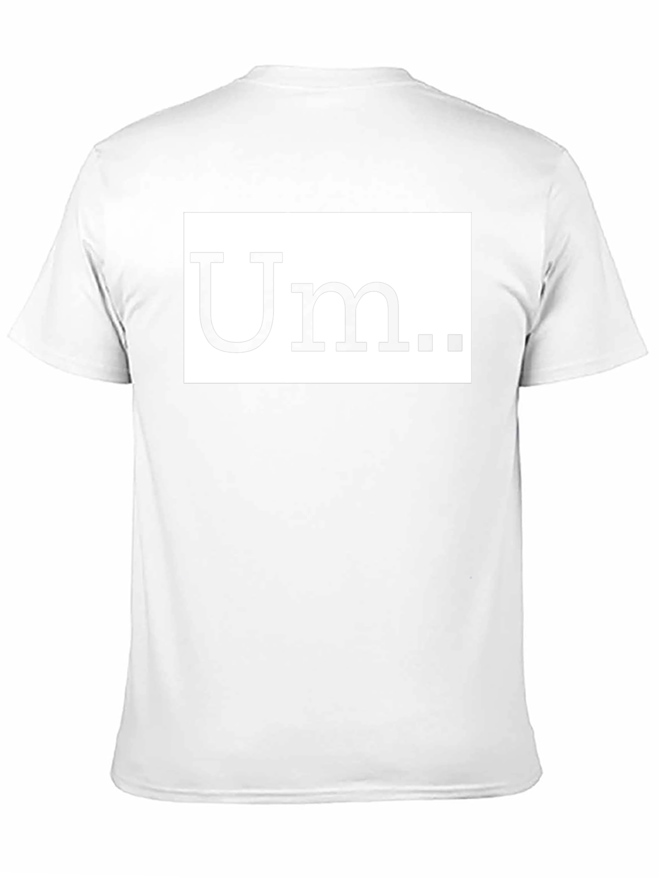 Um T-Shirt - Soft Cotton Funny Tee