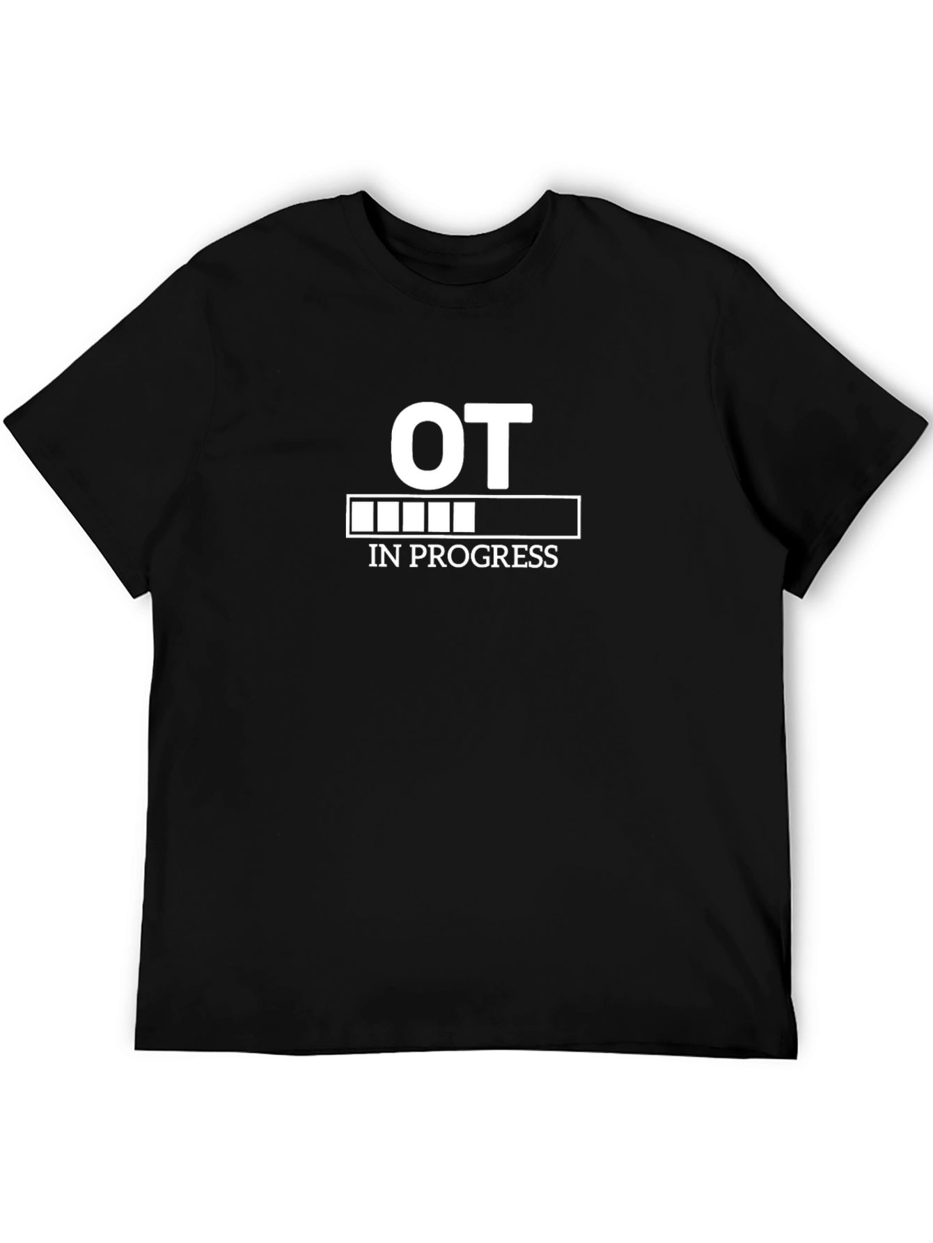 OT In Progress T-Shirt - Funny Occupational Therapy Tee