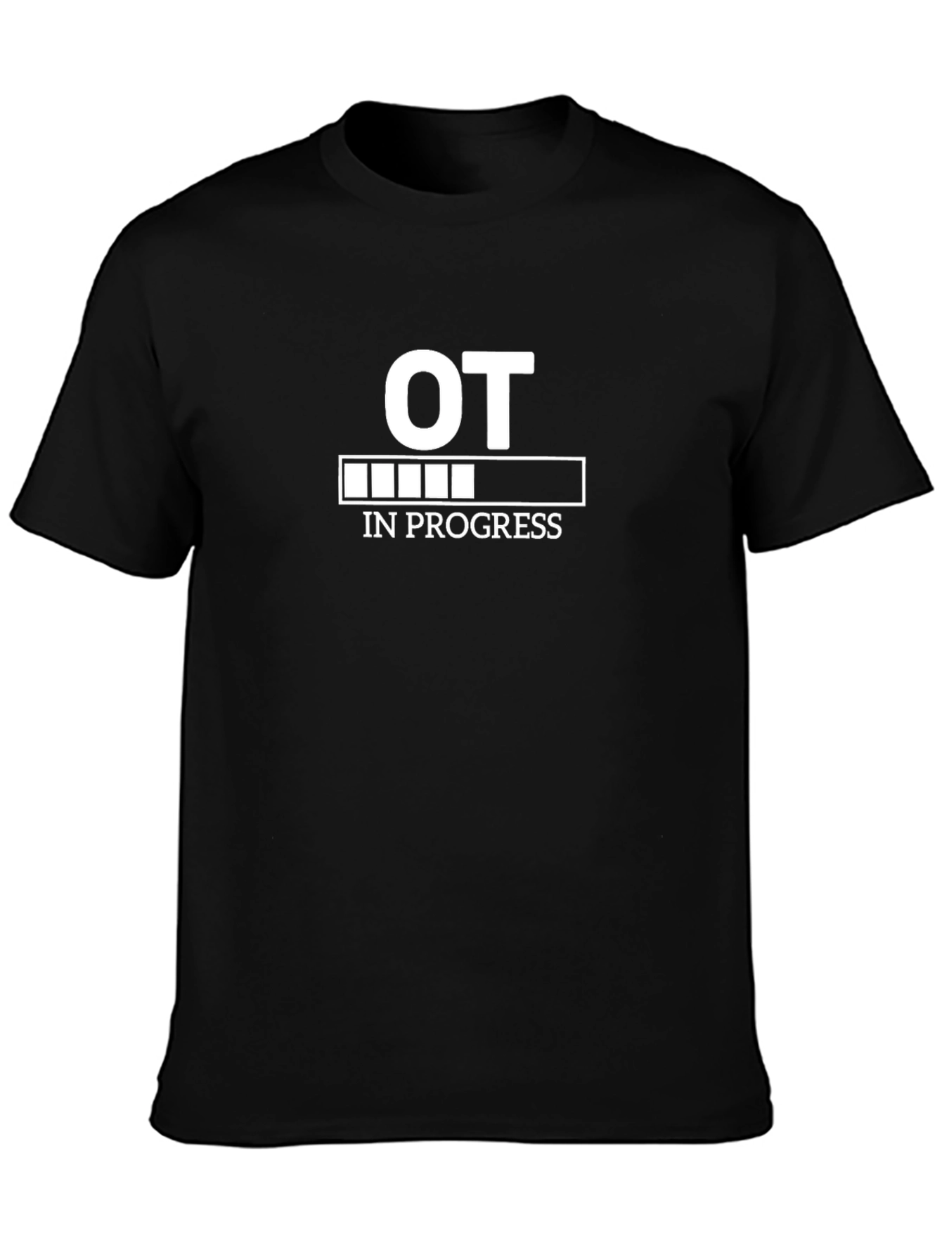 OT In Progress T-Shirt - Funny Occupational Therapy Tee