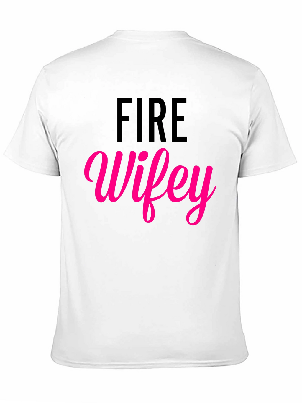 Fire Wifey T-Shirt - Black Cotton Blend Tee