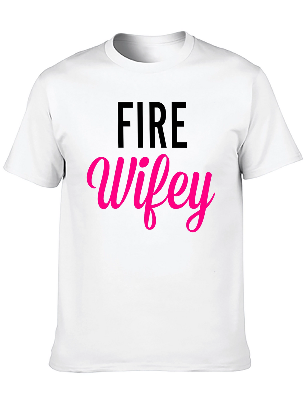 Fire Wifey T-Shirt - Black Cotton Blend Tee