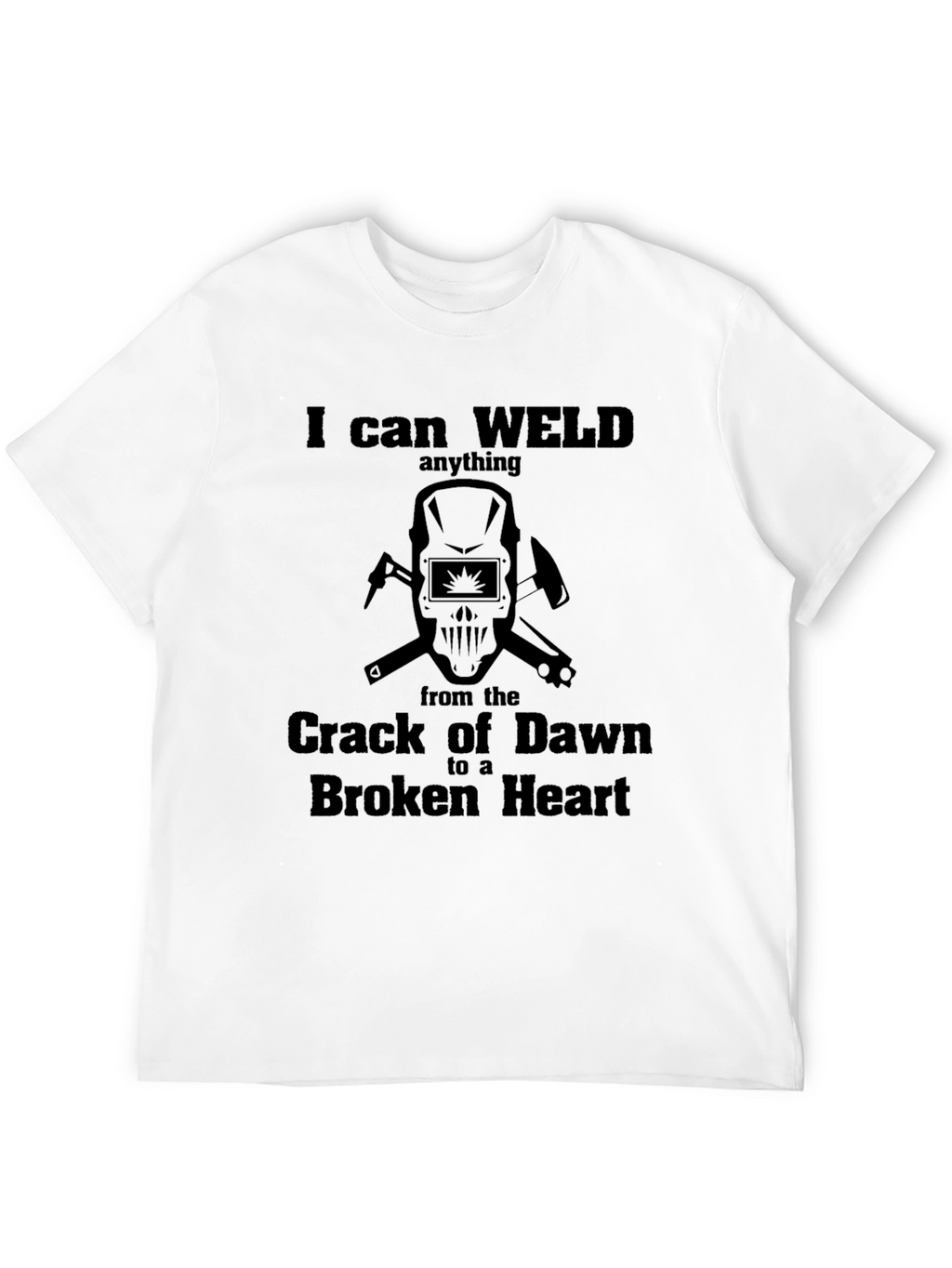 I Can Weld Anything T-Shirt