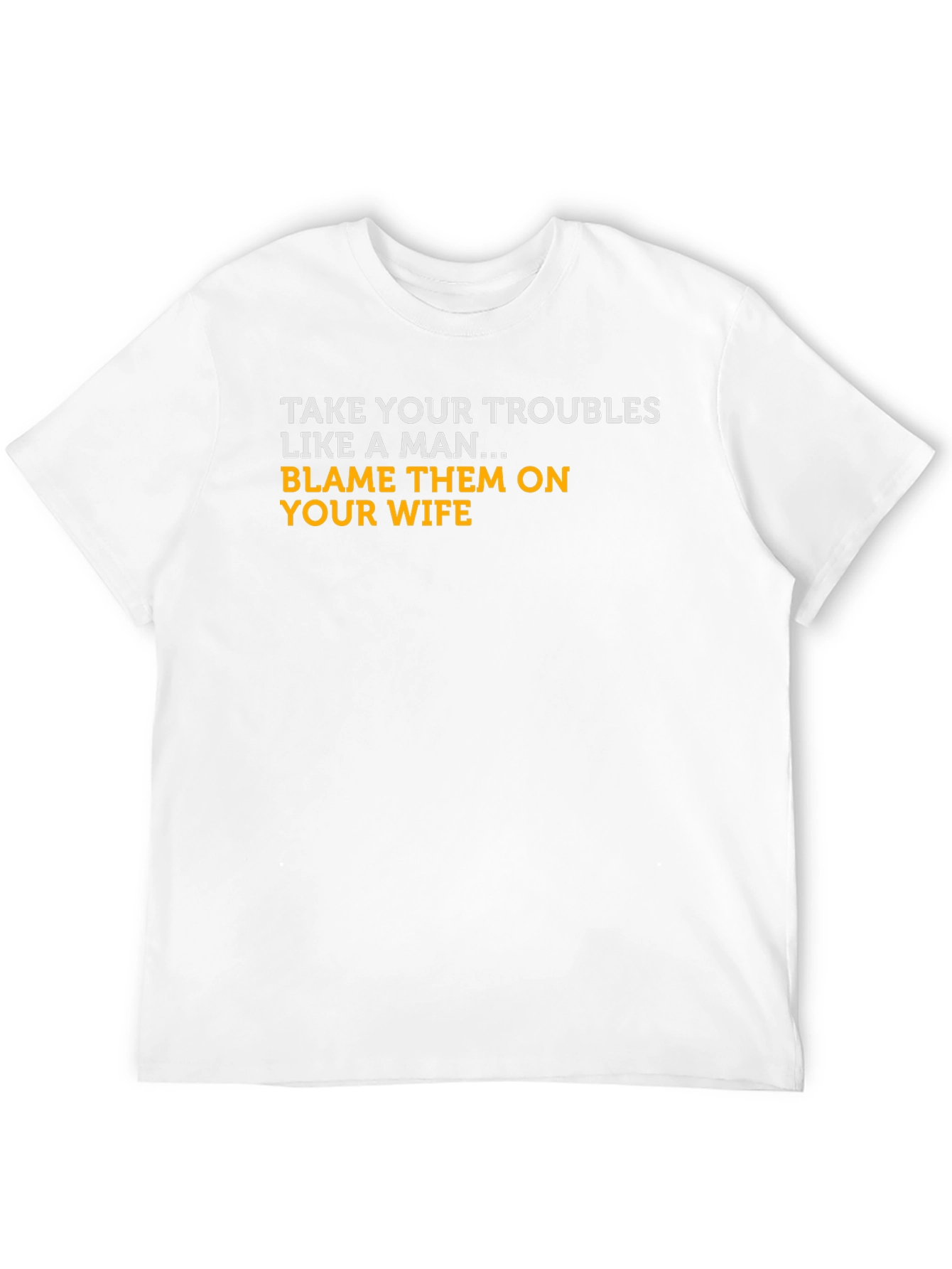Mens Black T-Shirt: Blame Your Wife
