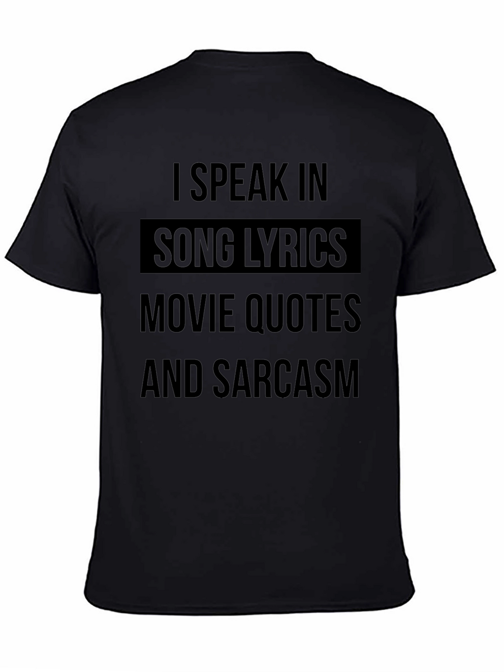 I Speak In Song Lyrics Mens T-Shirt