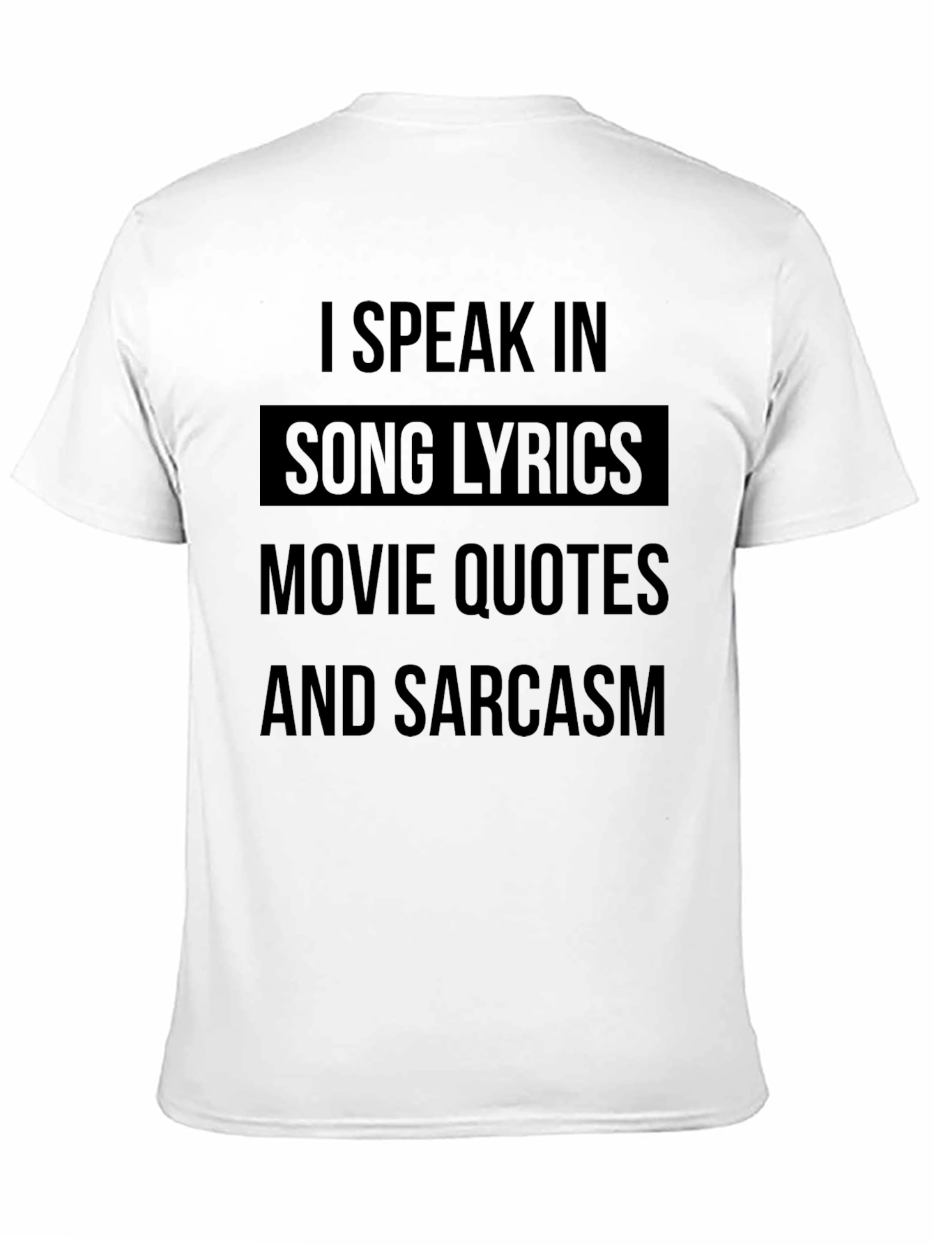 I Speak In Song Lyrics Mens T-Shirt