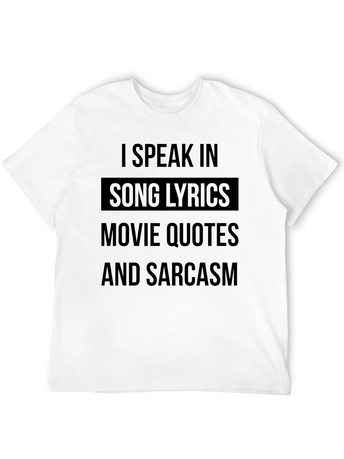 I Speak In Song Lyrics Mens T-Shirt
