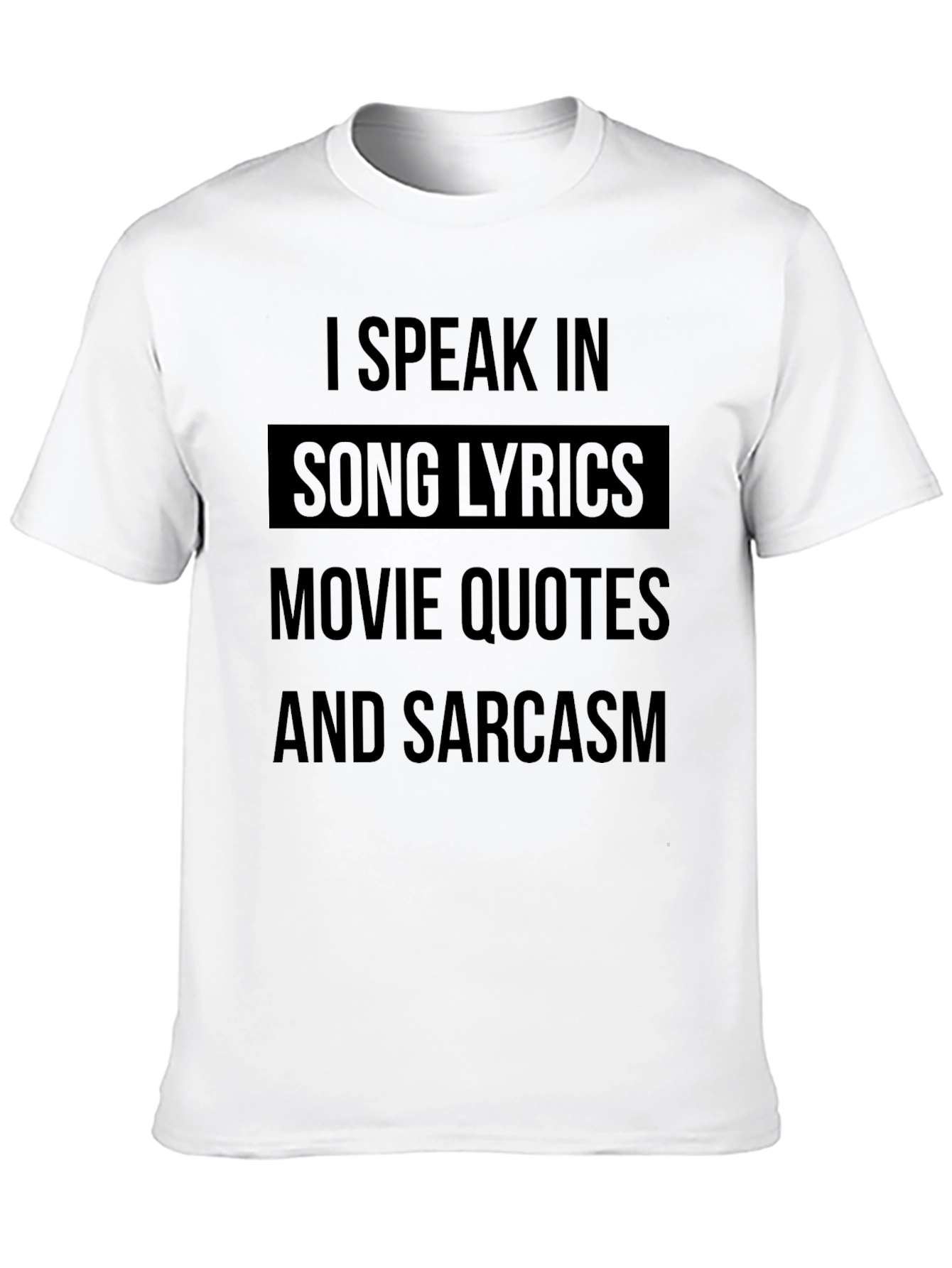 I Speak In Song Lyrics Mens T-Shirt