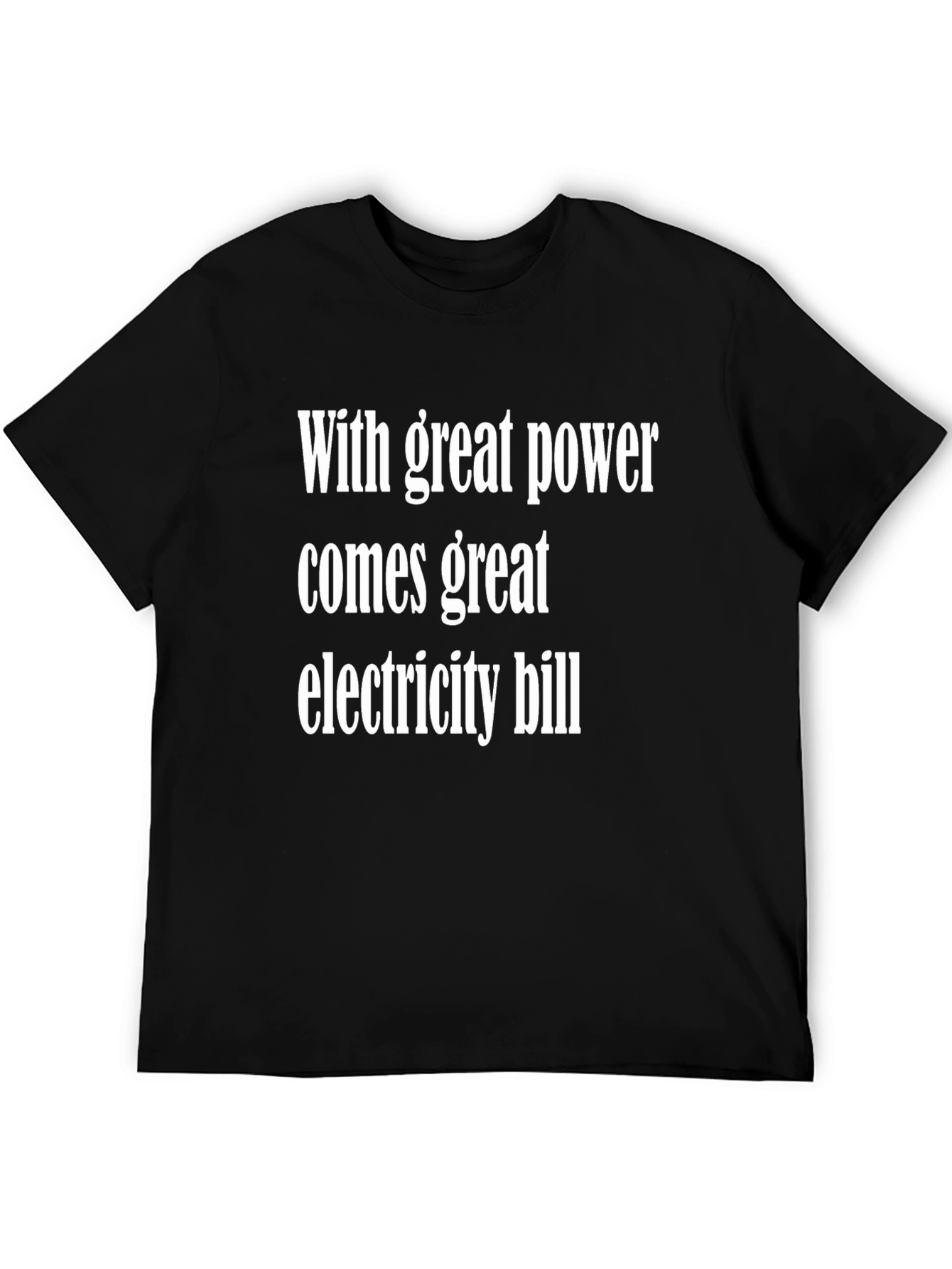 Funny Power & Electricity Bill Graphic T-Shirt