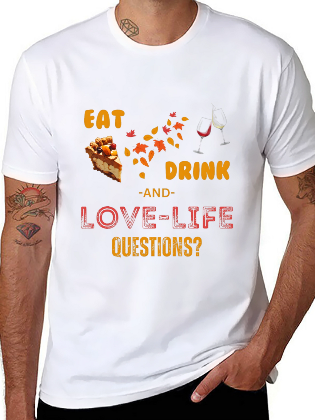 Eat Drink Love Life Questions? T-Shirt