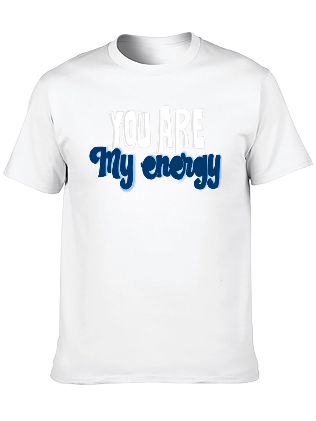 You Are My Energy Graphic Tee