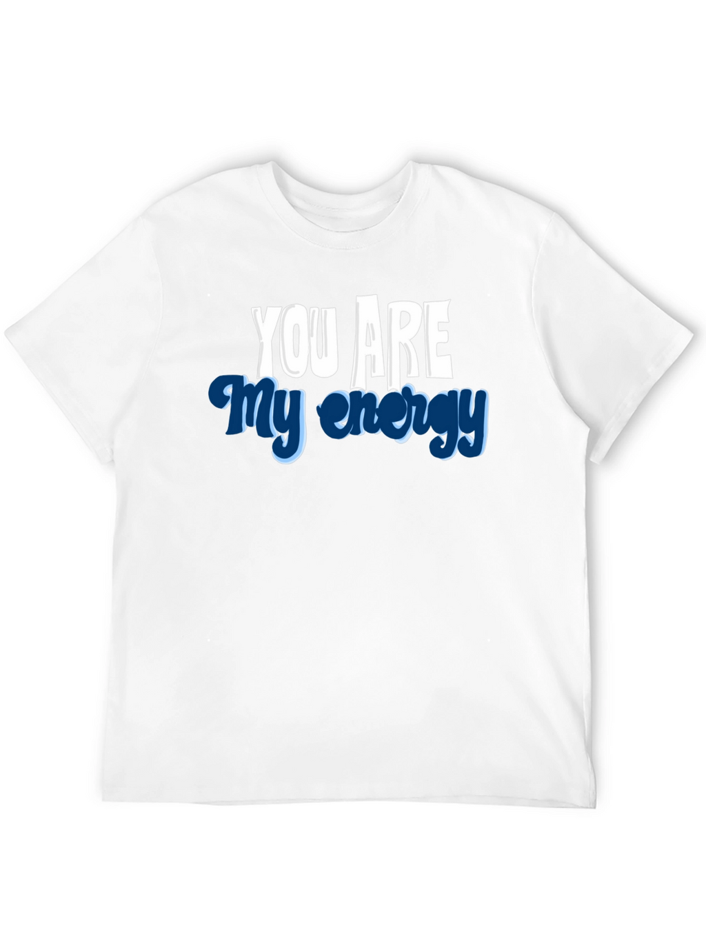 You Are My Energy Graphic Tee