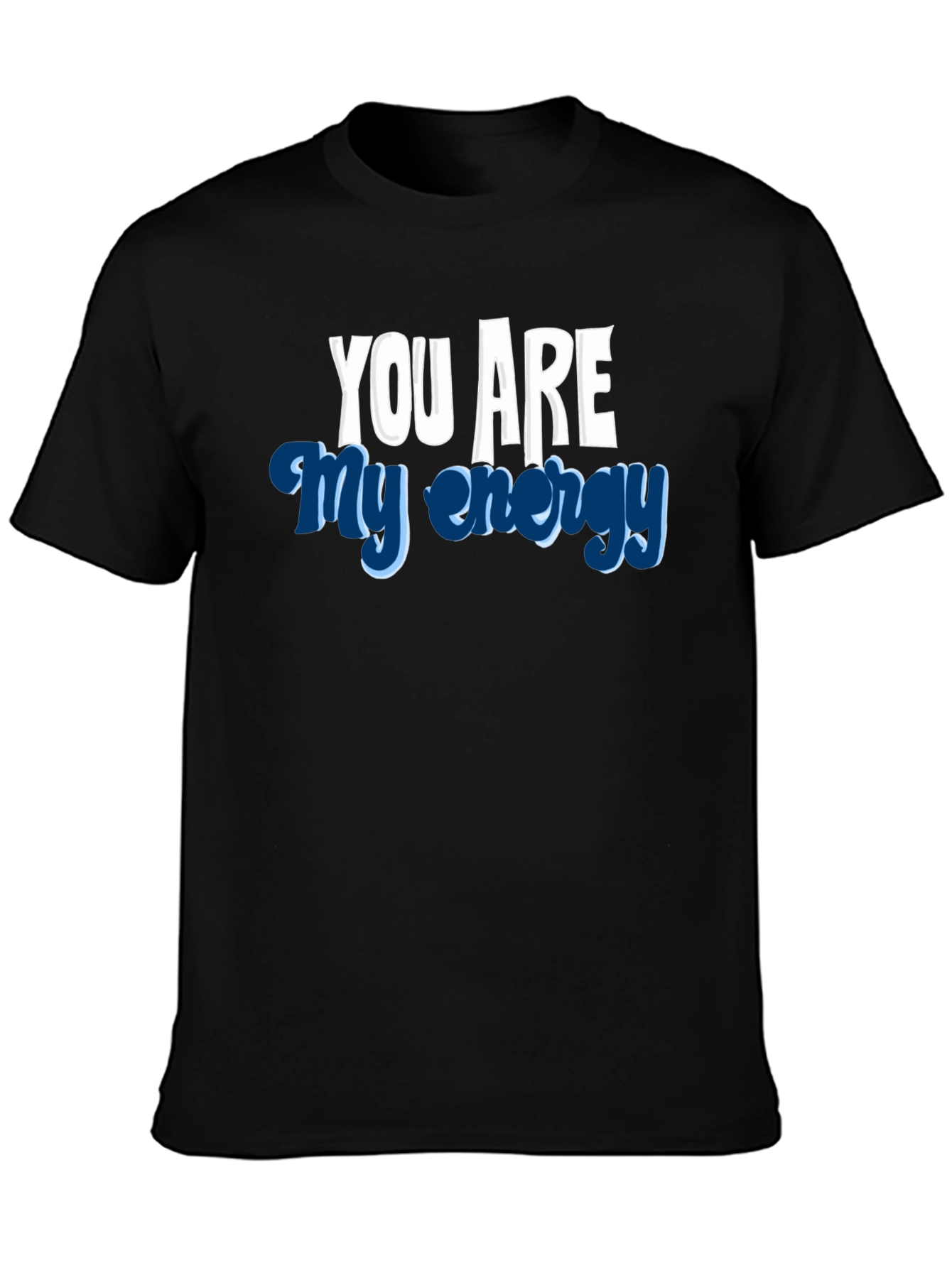 You Are My Energy Graphic Tee