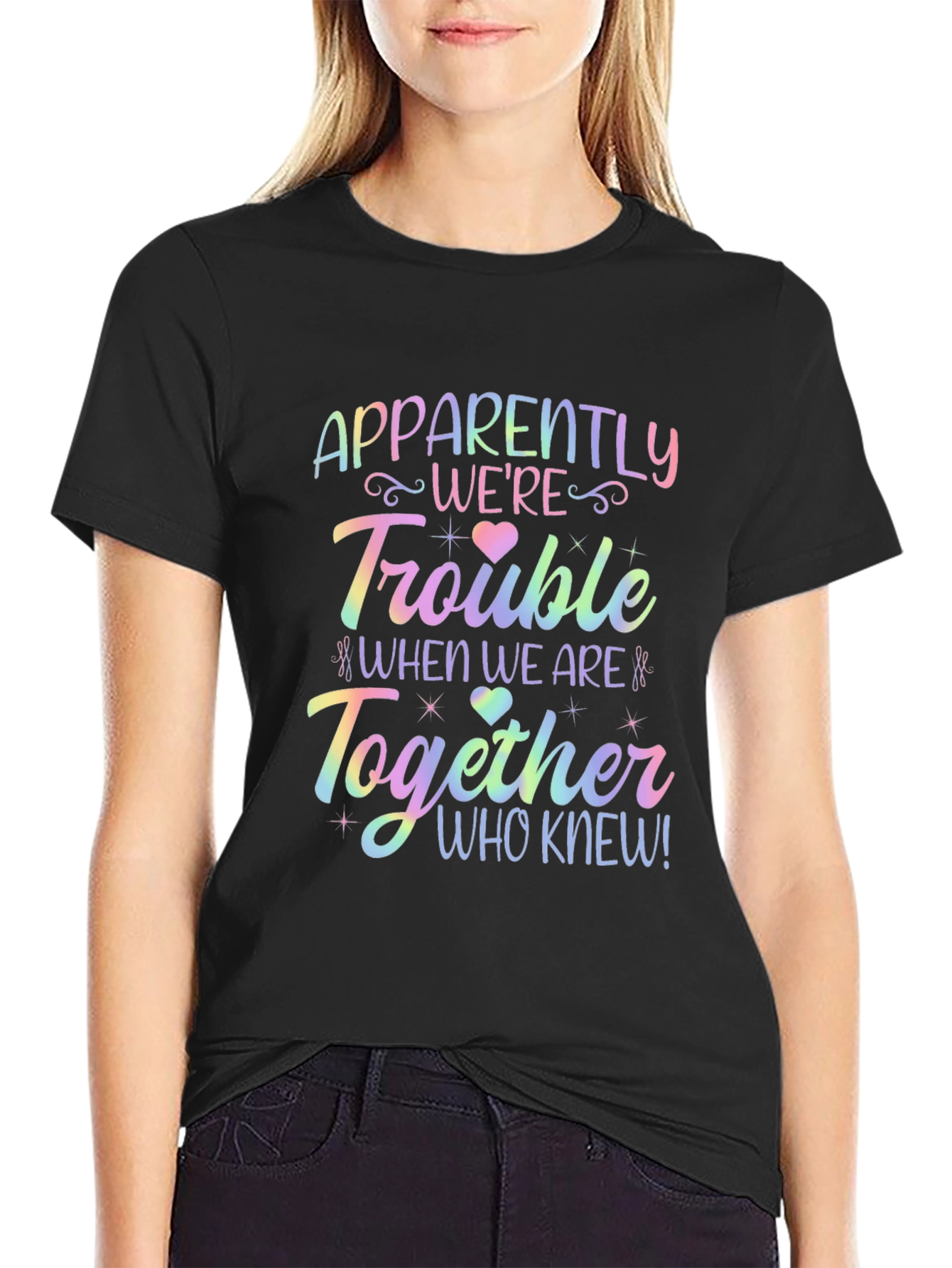 Apparently Were Trouble Together T-Shirt