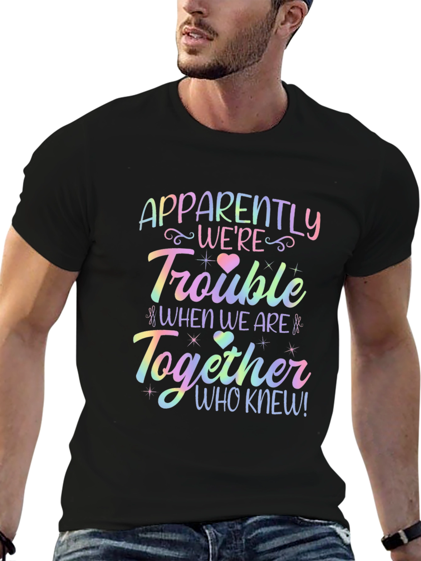 Apparently Were Trouble Together T-Shirt