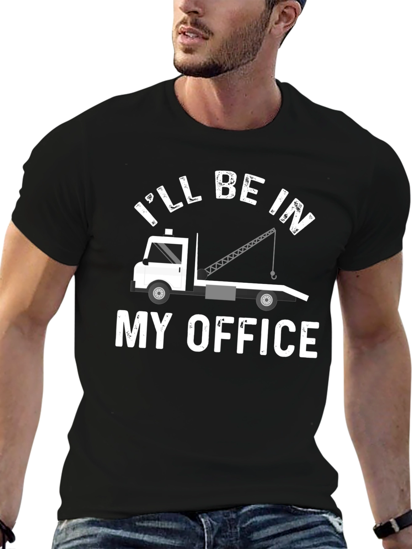 Ill Be In My Office Tow Truck T-Shirt