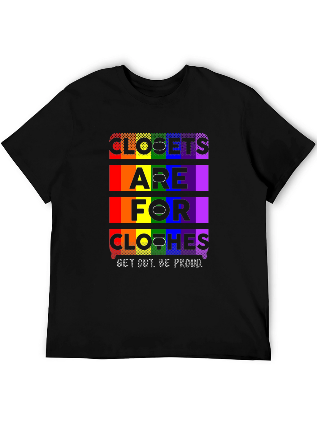 Pride LGBTQ+ Closet T-Shirt - Be Proud!