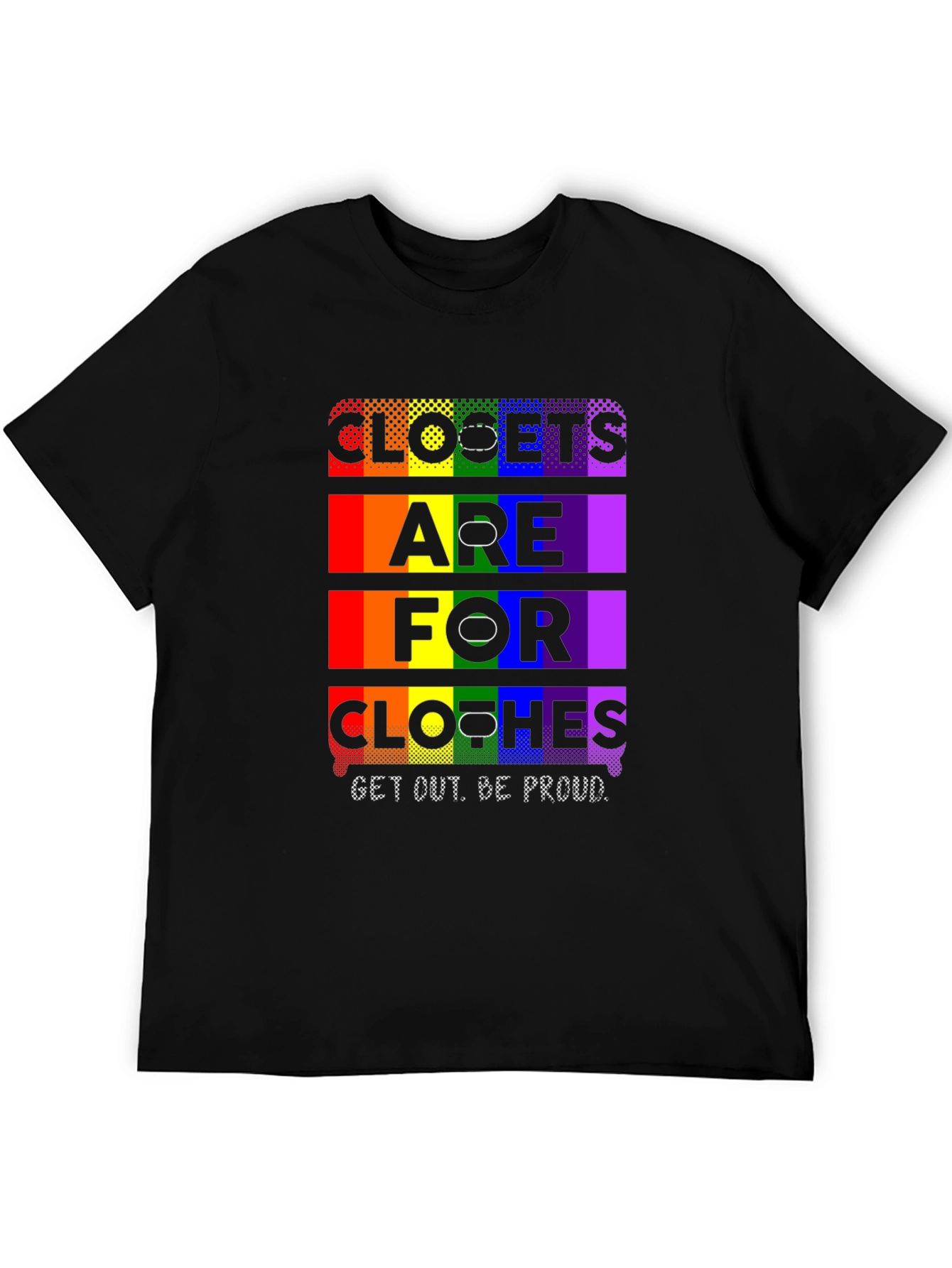 Pride LGBTQ+ Closet T-Shirt - Be Proud!