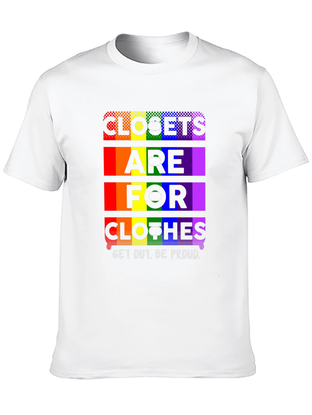 Pride LGBTQ+ Closet T-Shirt - Be Proud!