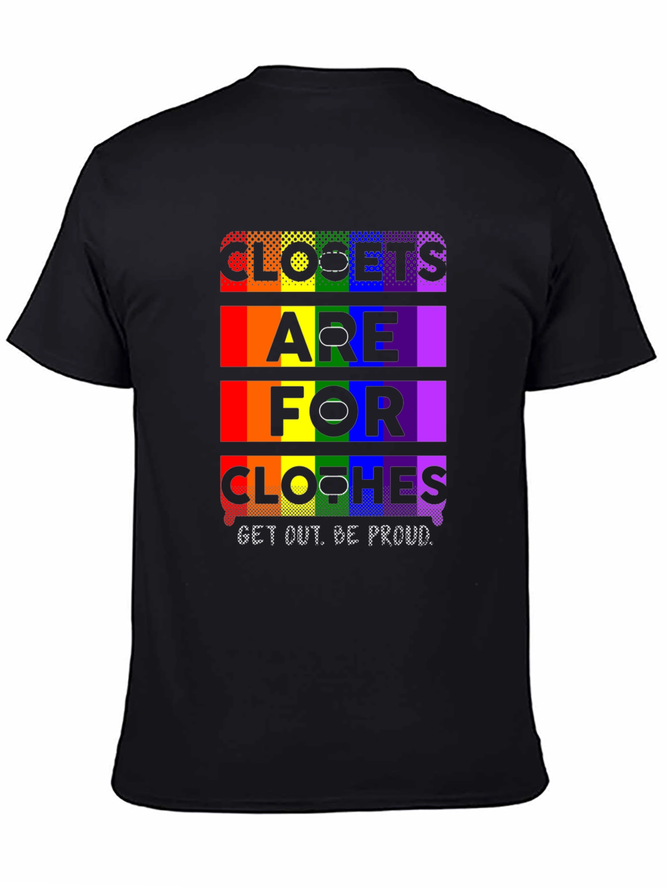 Pride LGBTQ+ Closet T-Shirt - Be Proud!