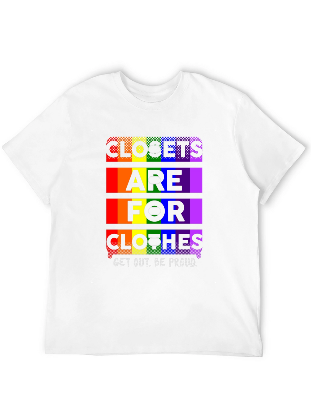 Pride LGBTQ+ Closet T-Shirt - Be Proud!
