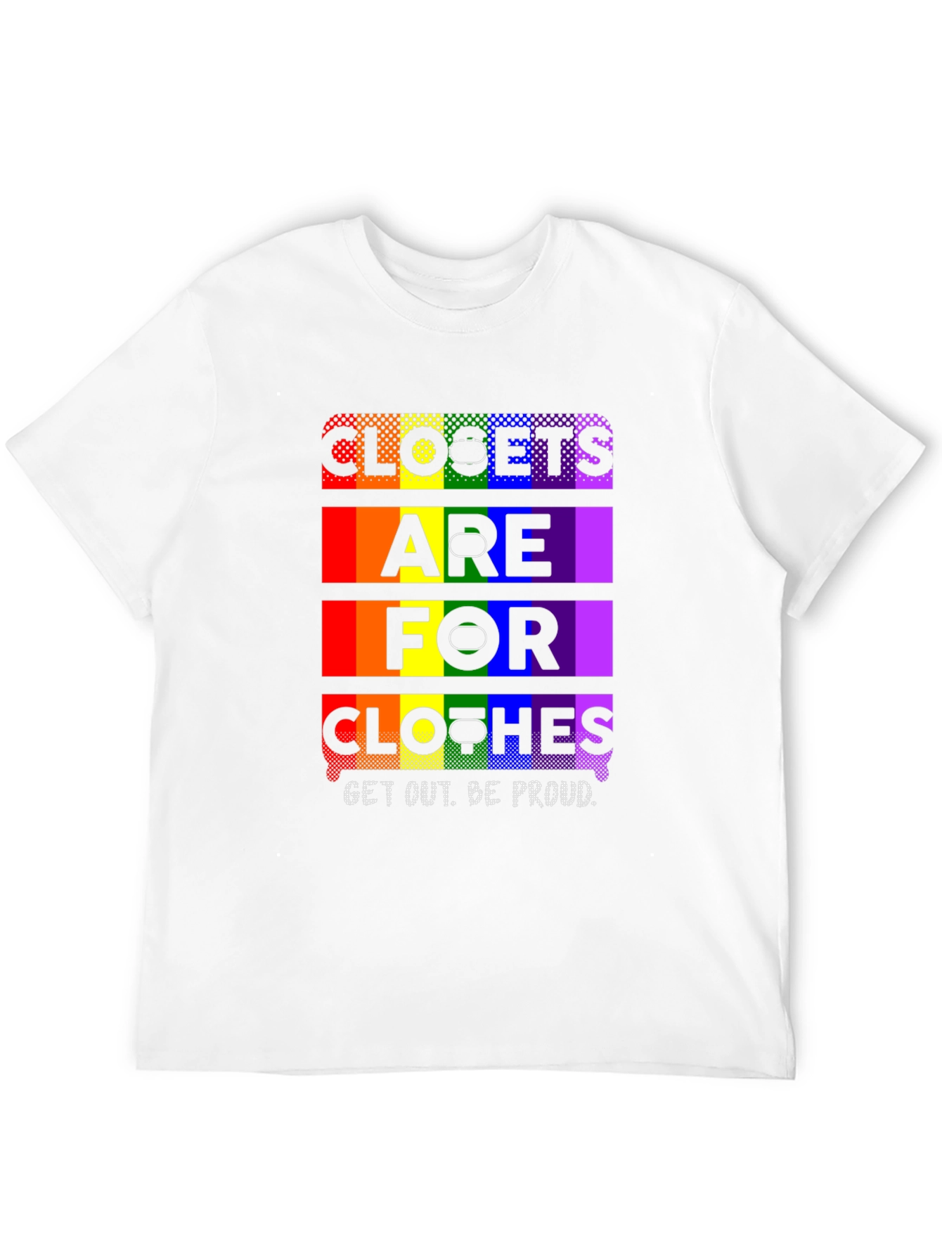 Pride LGBTQ+ Closet T-Shirt - Be Proud!
