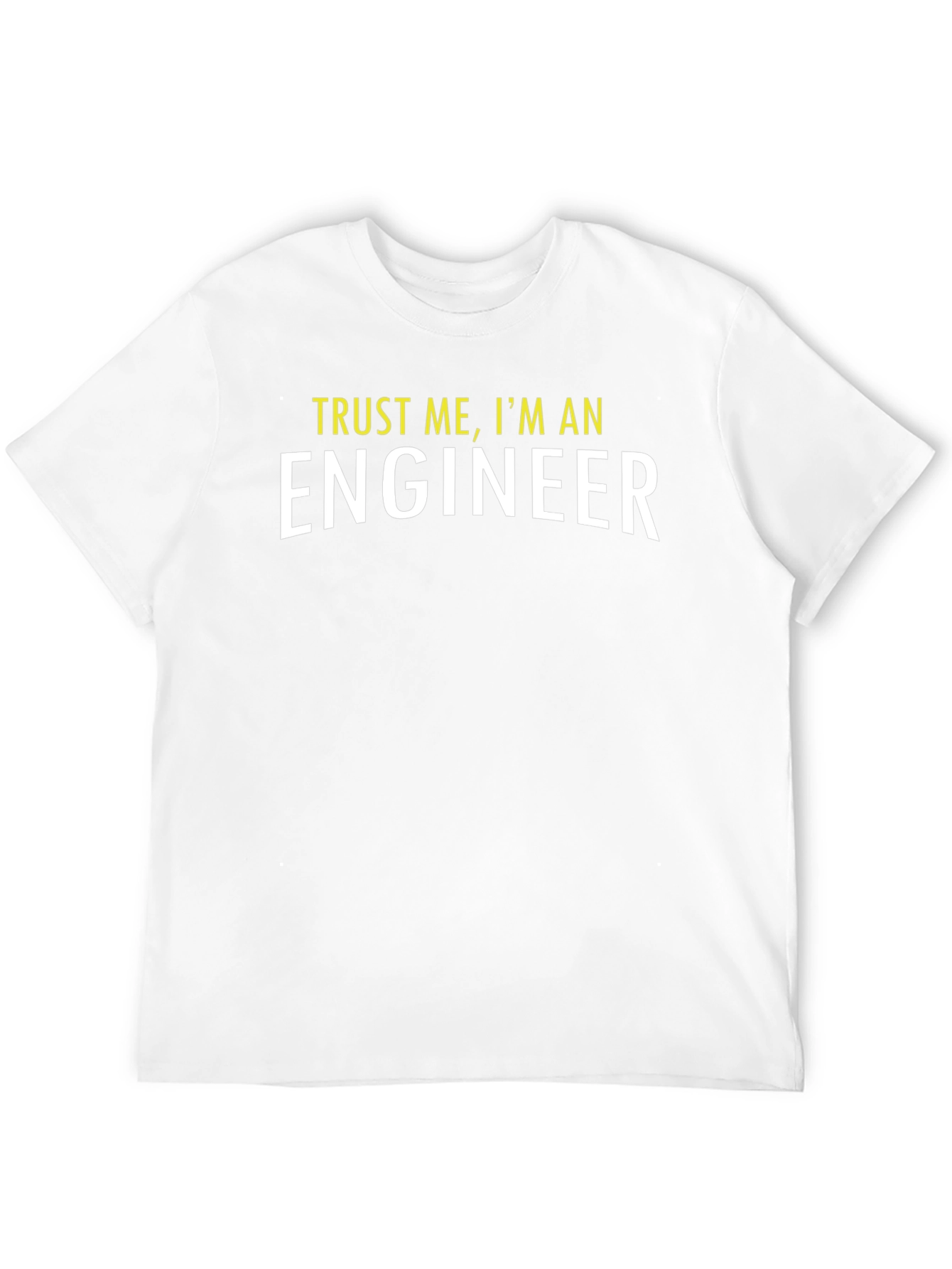Trust Me Im An Engineer T-Shirt - Black