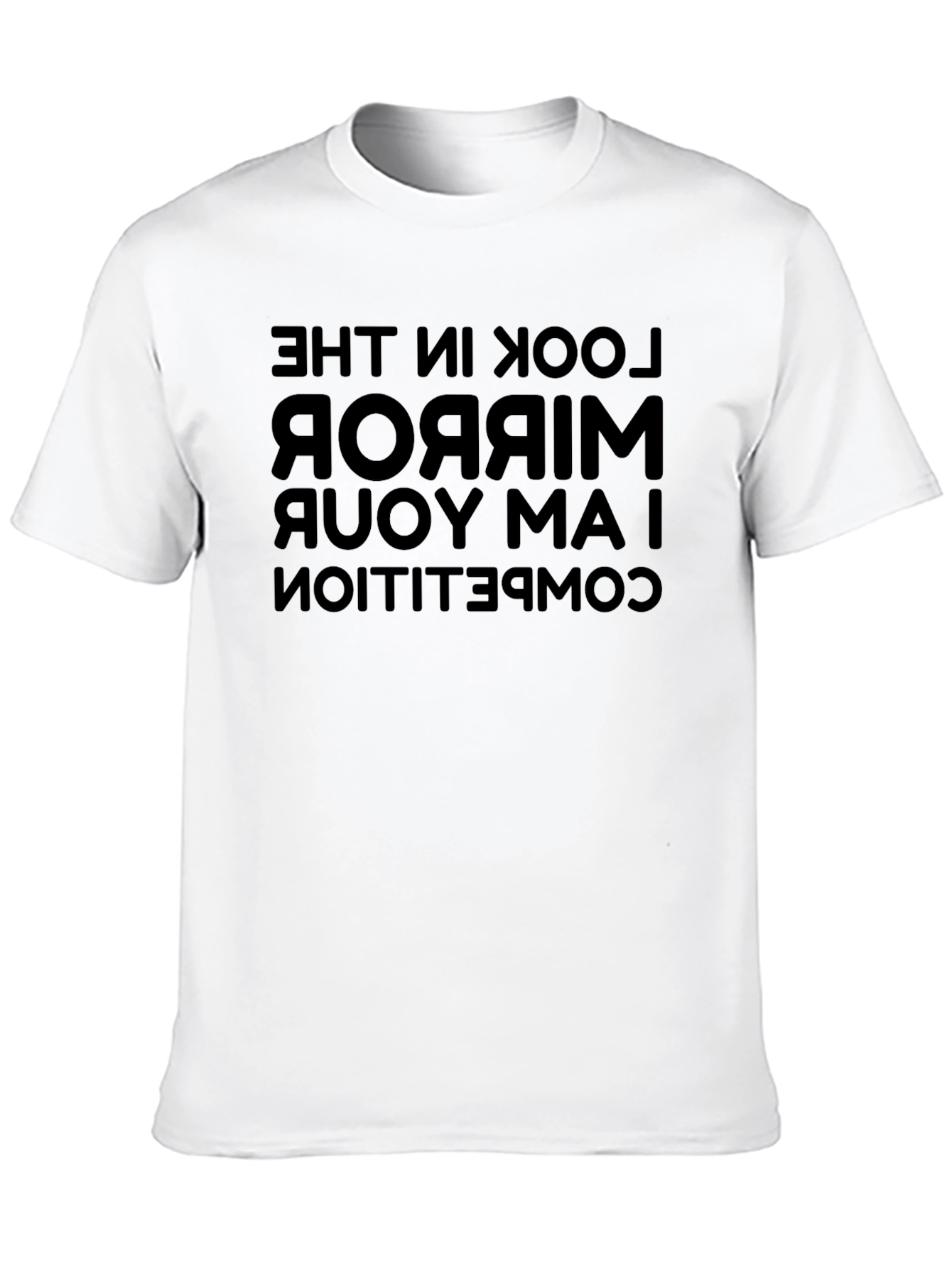 I Am Your Competition Mirror Print T-Shirt