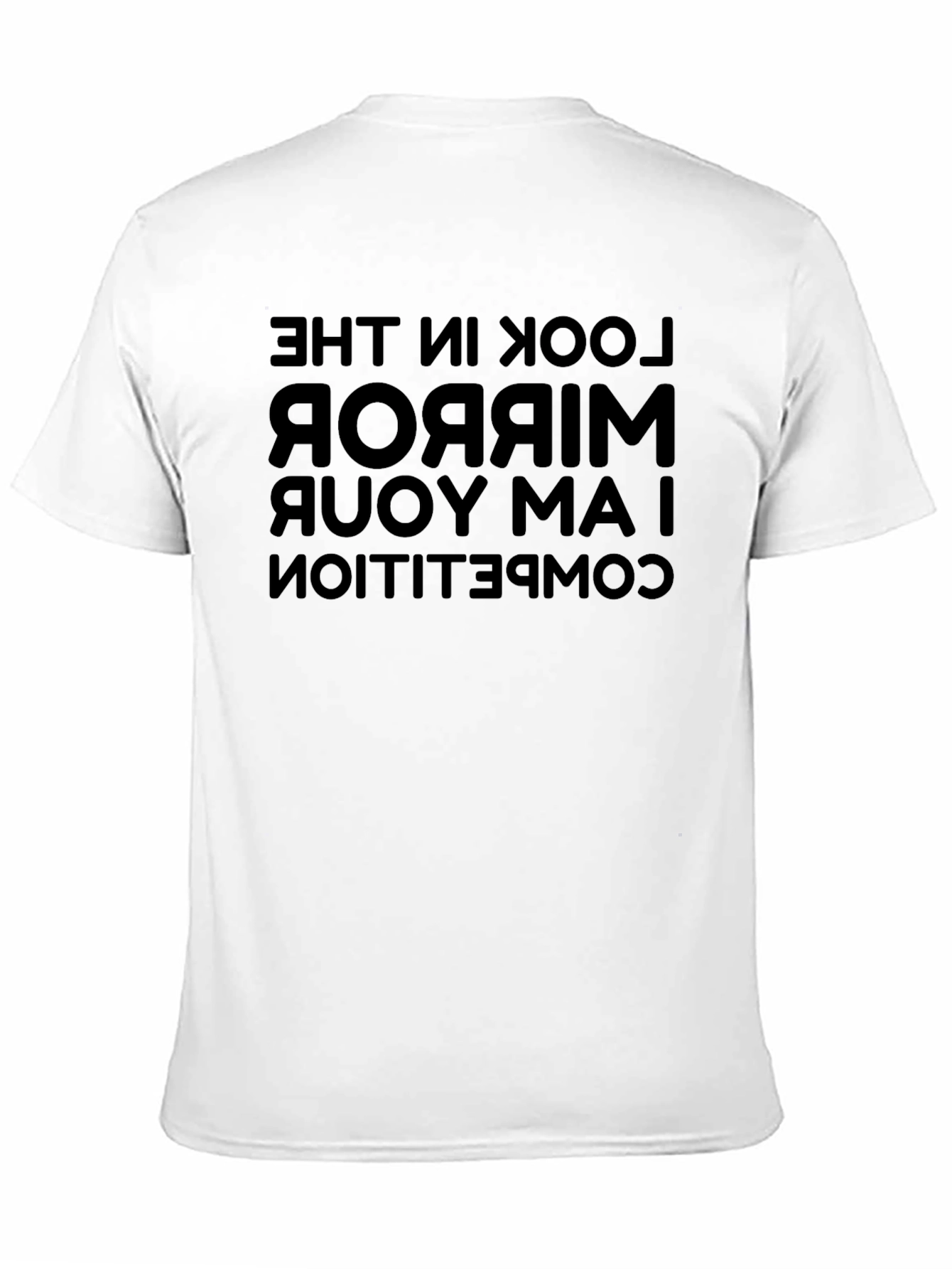 I Am Your Competition Mirror Print T-Shirt